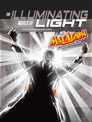 The Illuminating World of Light with Max Axiom, Super Scientist - ebook